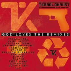 Terrolokaust : God Loves the Remixes